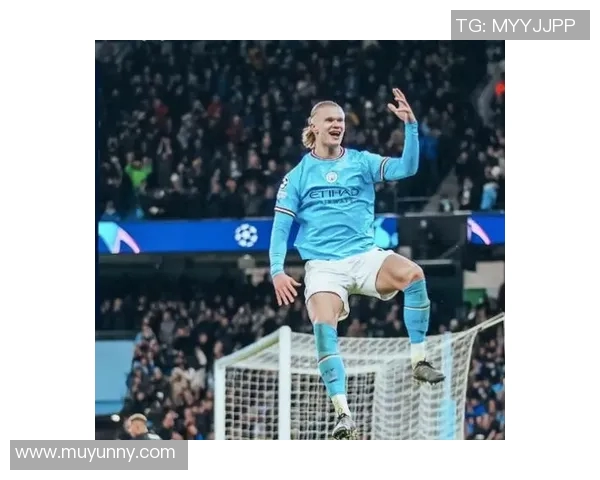 哈兰德狂揽五球曼城七比零横扫莱比锡创欧冠新纪录