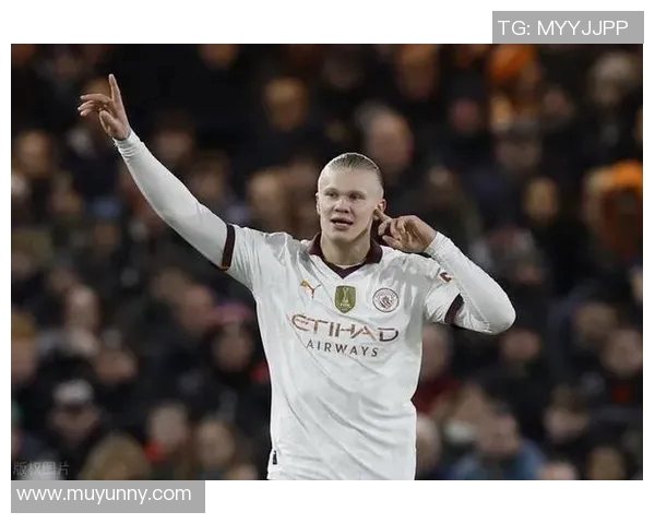 哈兰德的崛起与未来展望：足球界的新星如何改变比赛格局