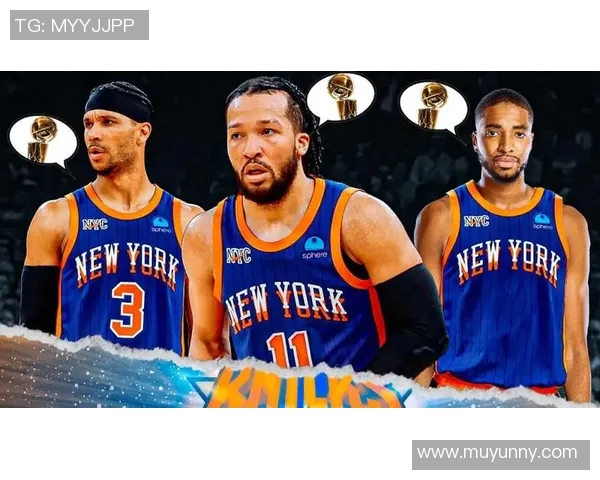 尼克斯黑马之谜:布伦森与OG组合如何创造联盟最高净效率